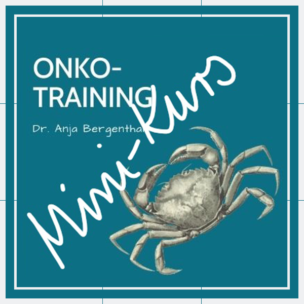 Cover des GRATIS Mini-Kurses: „Onko-Training – Dr. Anja Bergenthal“ mit Krebs-Illustration und dem handschriftlichen Schriftzug „Mini-Kurs“